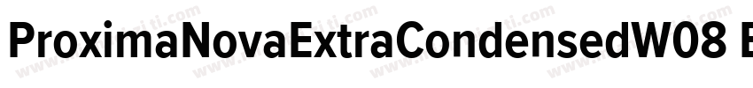 ProximaNovaExtraCondensedW08 Bd Reg字体转换